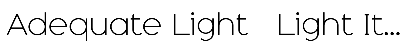 Adequate Light + Light Italic